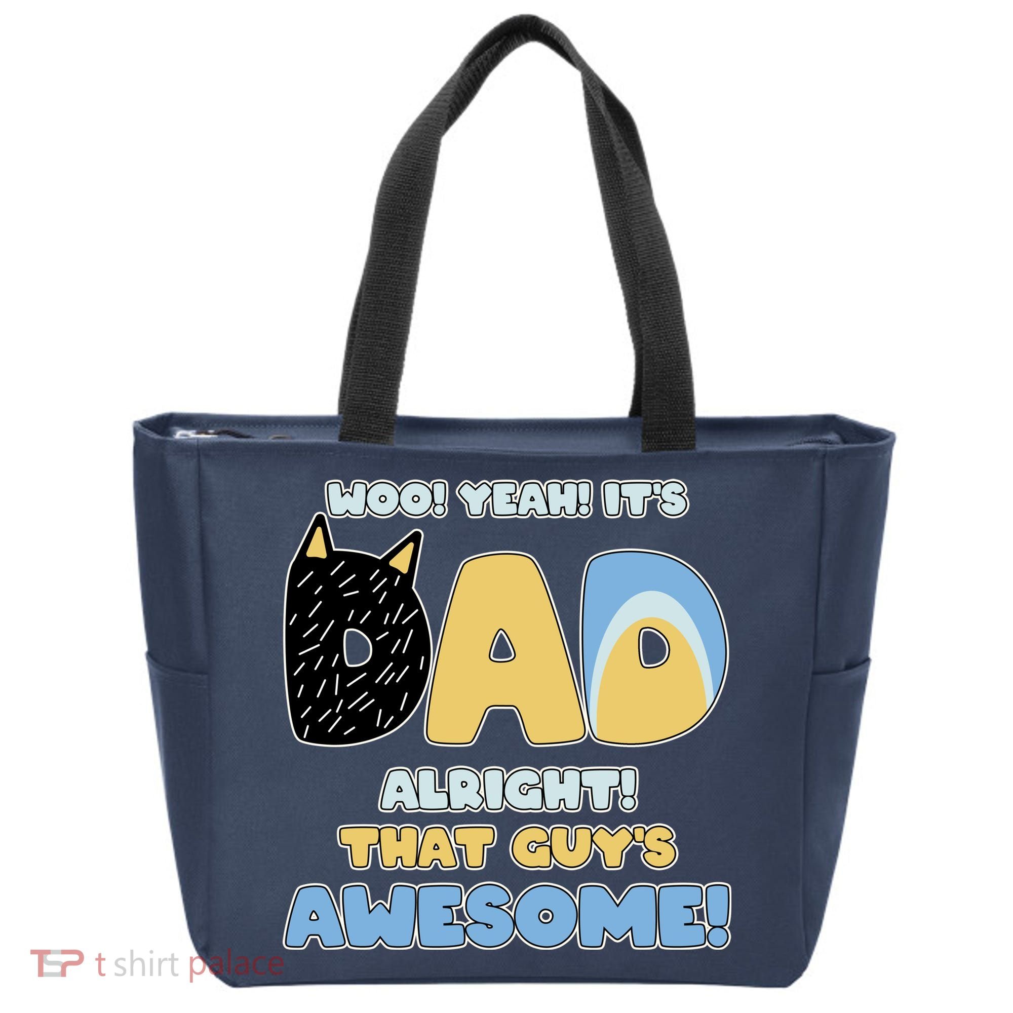 Fathers Day Woo Yeah Its Dad Alright That Guys Awesome Tote Bag