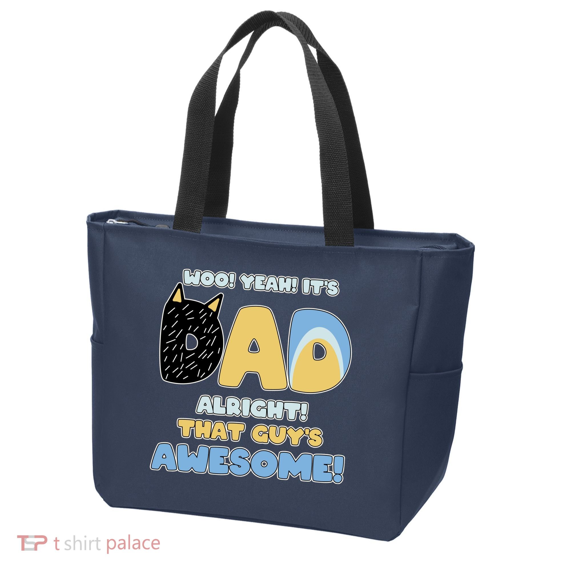 Fathers Day Woo Yeah Its Dad Alright That Guys Awesome Tote Bag