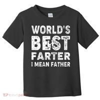 Father's Day World's Best Farter I Mean Father Toddler T-Shirt thumb 0
