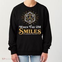 Funny DnD When The DM Smiles It's Already Too Late Women's Sweatshirt thumb 0