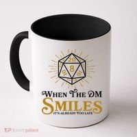 Funny DnD When The DM Smiles It's Already Too Late Coffee Mug thumb 0