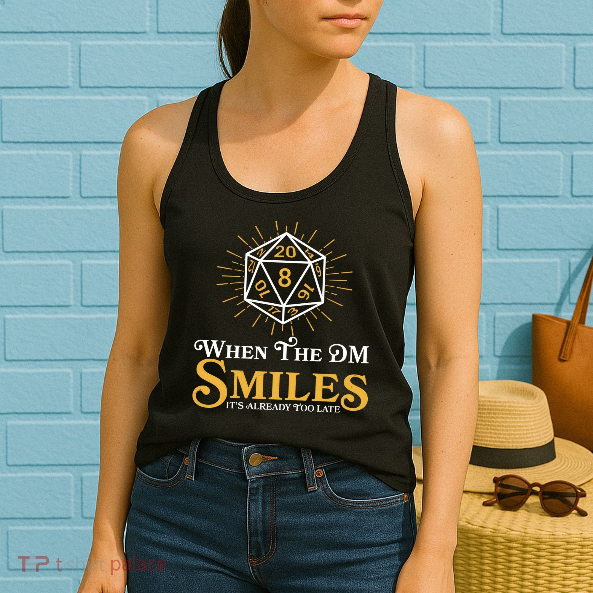 Funny DnD When The DM Smiles It's Already Too Late Women's Tank Top
