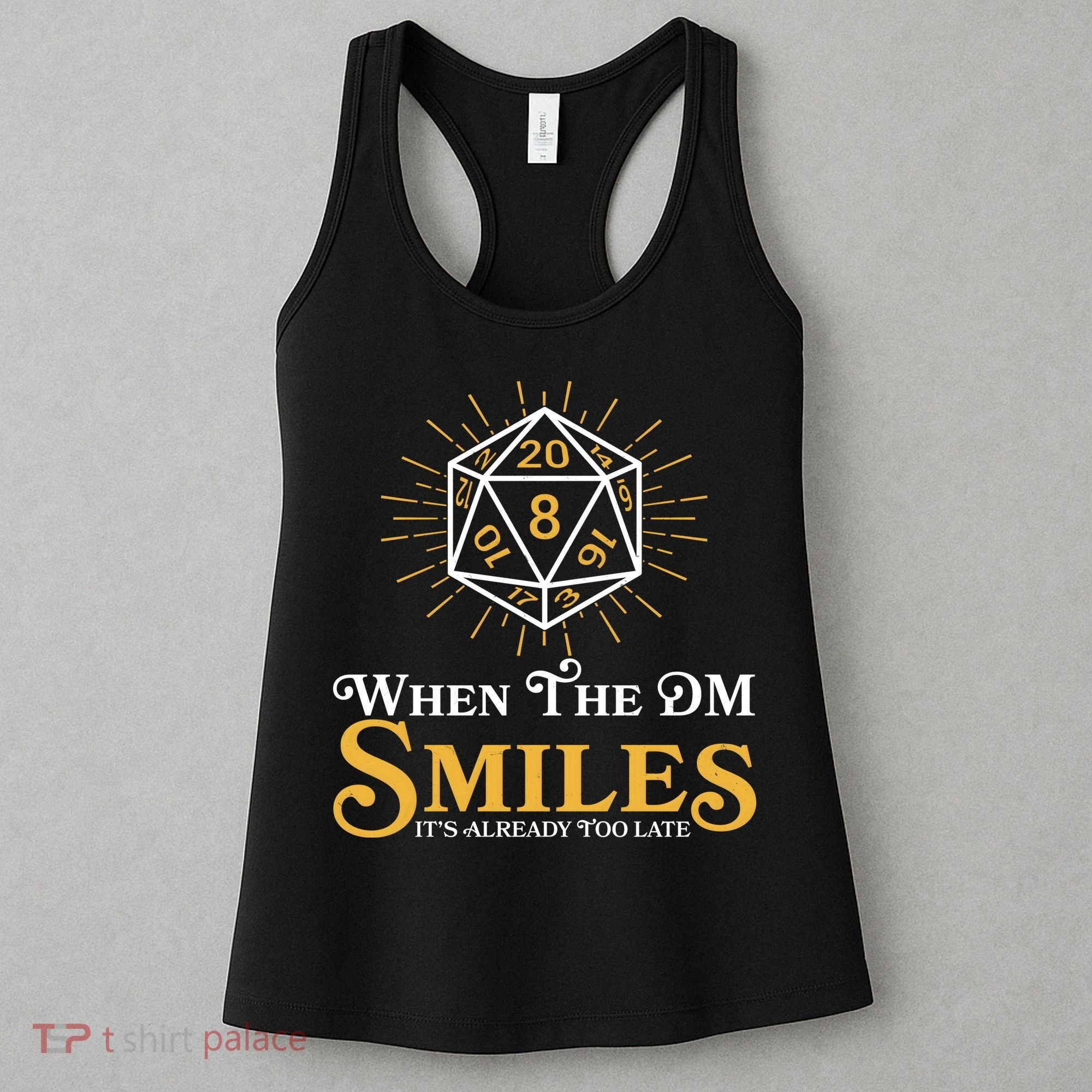 Funny DnD When The DM Smiles It's Already Too Late Women's Tank Top