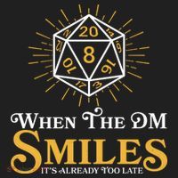 Funny DnD When The DM Smiles It's Already Too Late Hat thumb 2