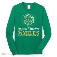 Funny DnD When The DM Smiles It's Already Too Late Long Sleeve Shirt thumb 0