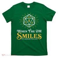 Funny DnD When The DM Smiles It's Already Too Late T-Shirt thumb 0