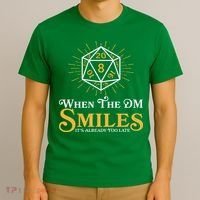 Funny DnD When The DM Smiles It's Already Too Late T-Shirt thumb 3