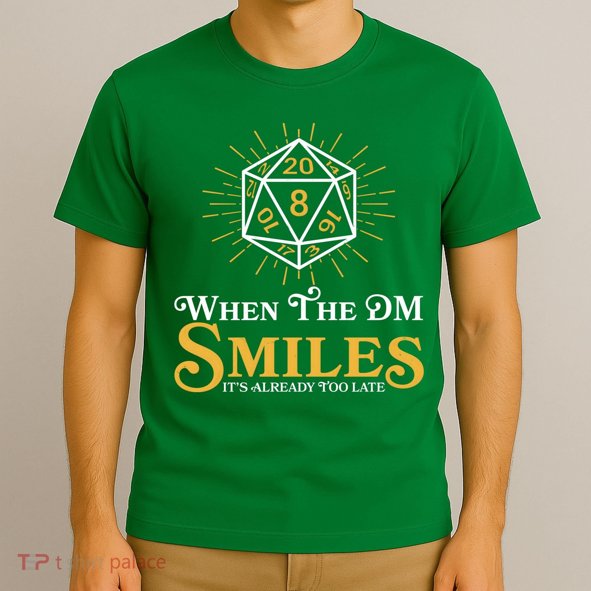 Funny DnD When The DM Smiles It's Already Too Late T-Shirt