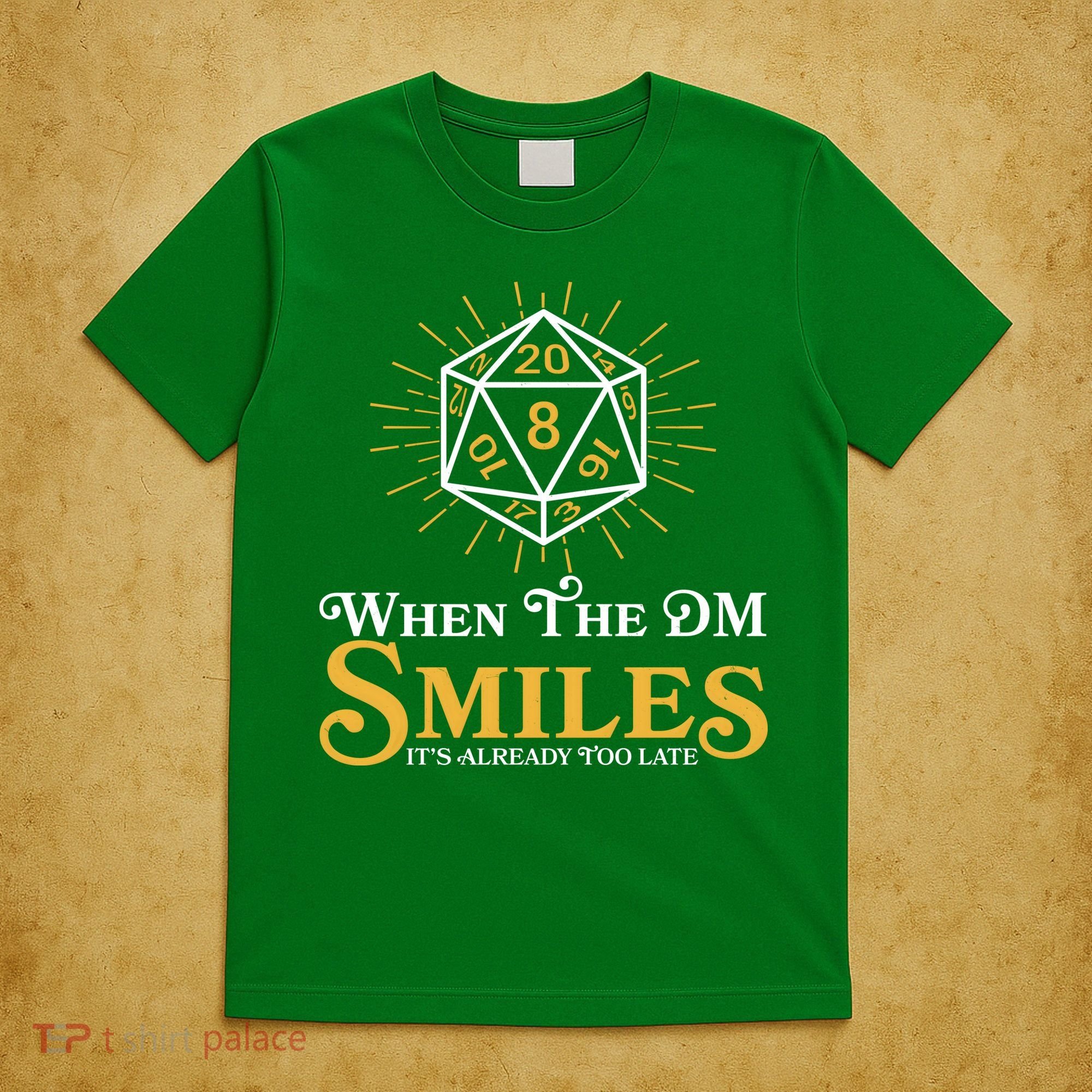 Funny DnD When The DM Smiles It's Already Too Late T-Shirt