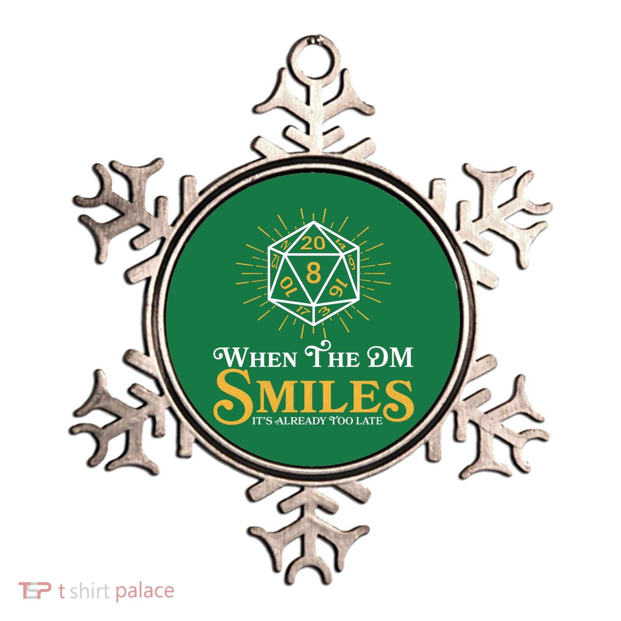 Funny DnD When The DM Smiles It's Already Too Late Ornament