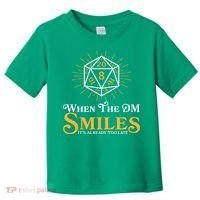 Funny DnD When The DM Smiles It's Already Too Late Toddler T-Shirt thumb 0