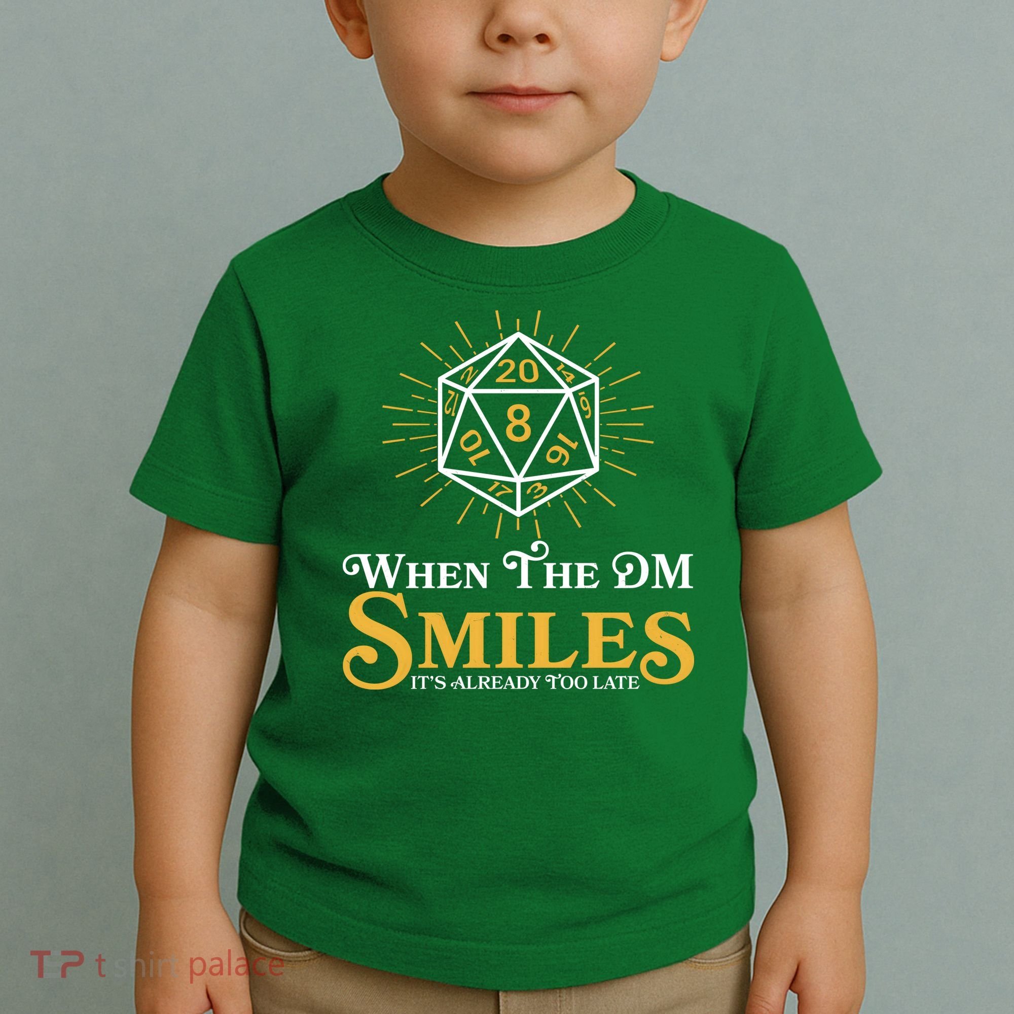 Funny DnD When The DM Smiles It's Already Too Late Toddler T-Shirt