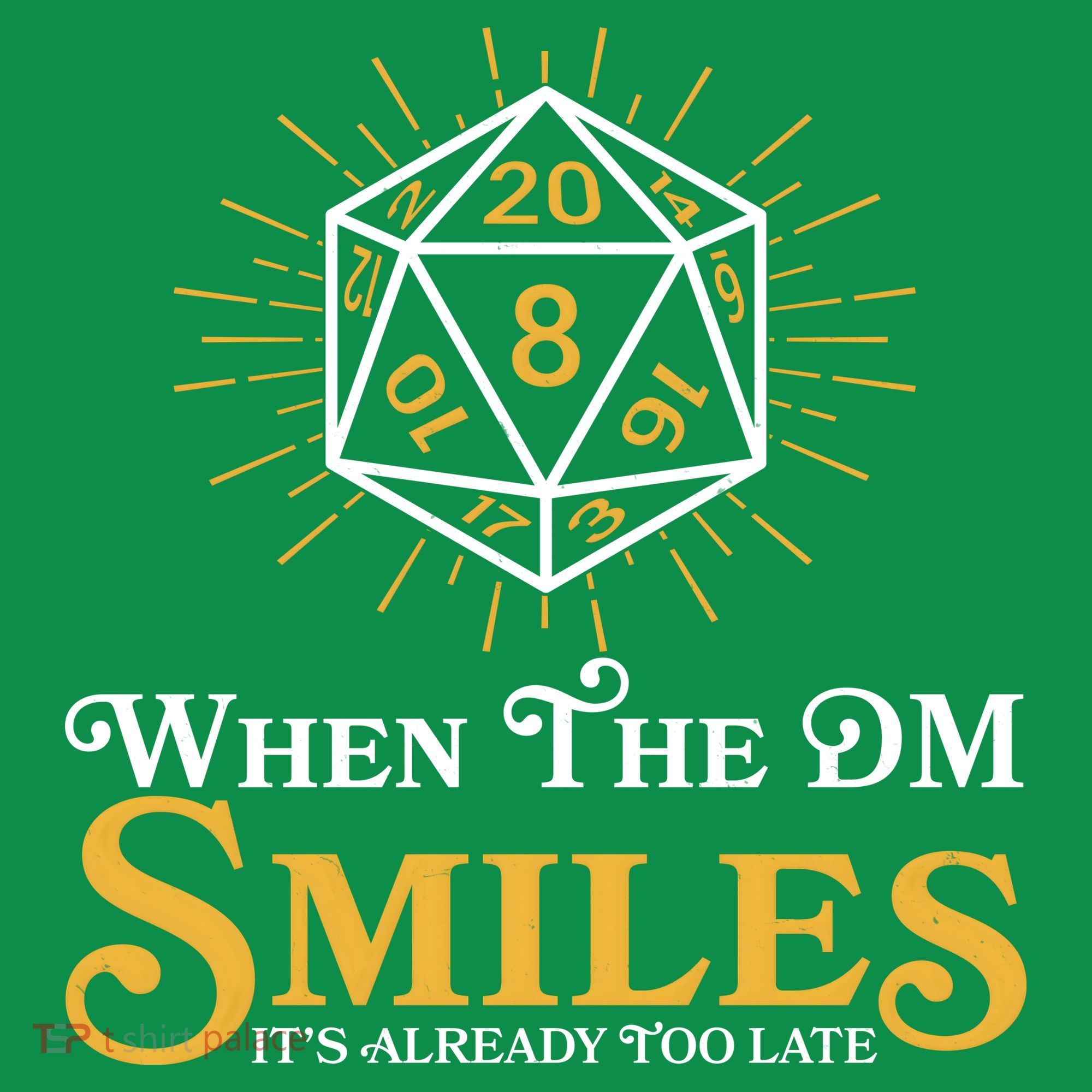 Funny DnD When The DM Smiles It's Already Too Late Women's T-Shirt