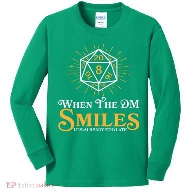 Funny DnD When The DM Smiles It's Already Too Late Kids Long Sleeve Shirt