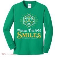 Funny DnD When The DM Smiles It's Already Too Late Kids Long Sleeve Shirt thumb 0