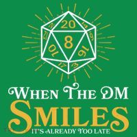 Funny DnD When The DM Smiles It's Already Too Late Kids T-Shirt thumb 4