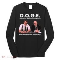 Funny D.O.G.E. What Would You Say You Do Here? Long Sleeve Shirt thumb 0