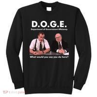 Funny D.O.G.E. What Would You Say You Do Here? Sweatshirt thumb 0