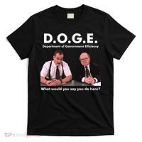 Funny D.O.G.E. What Would You Say You Do Here? T-Shirt thumb 0