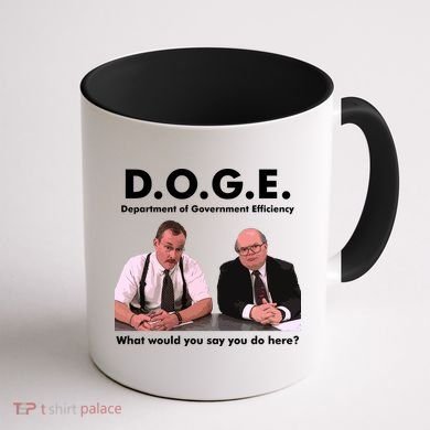 Funny D.O.G.E. What Would You Say You Do Here? Coffee Mug back