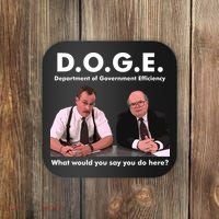 Funny D.O.G.E. What Would You Say You Do Here? Coaster thumb 0