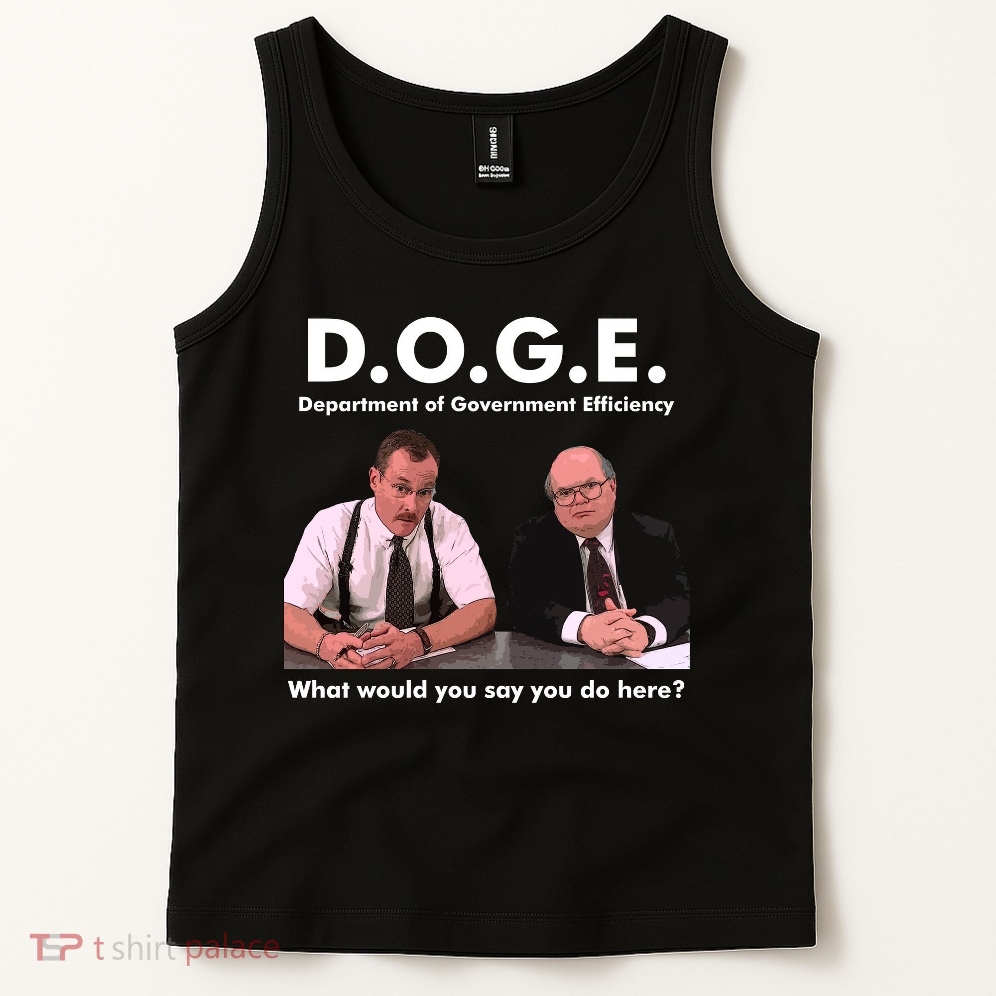 Funny D.O.G.E. What Would You Say You Do Here? Tank Top