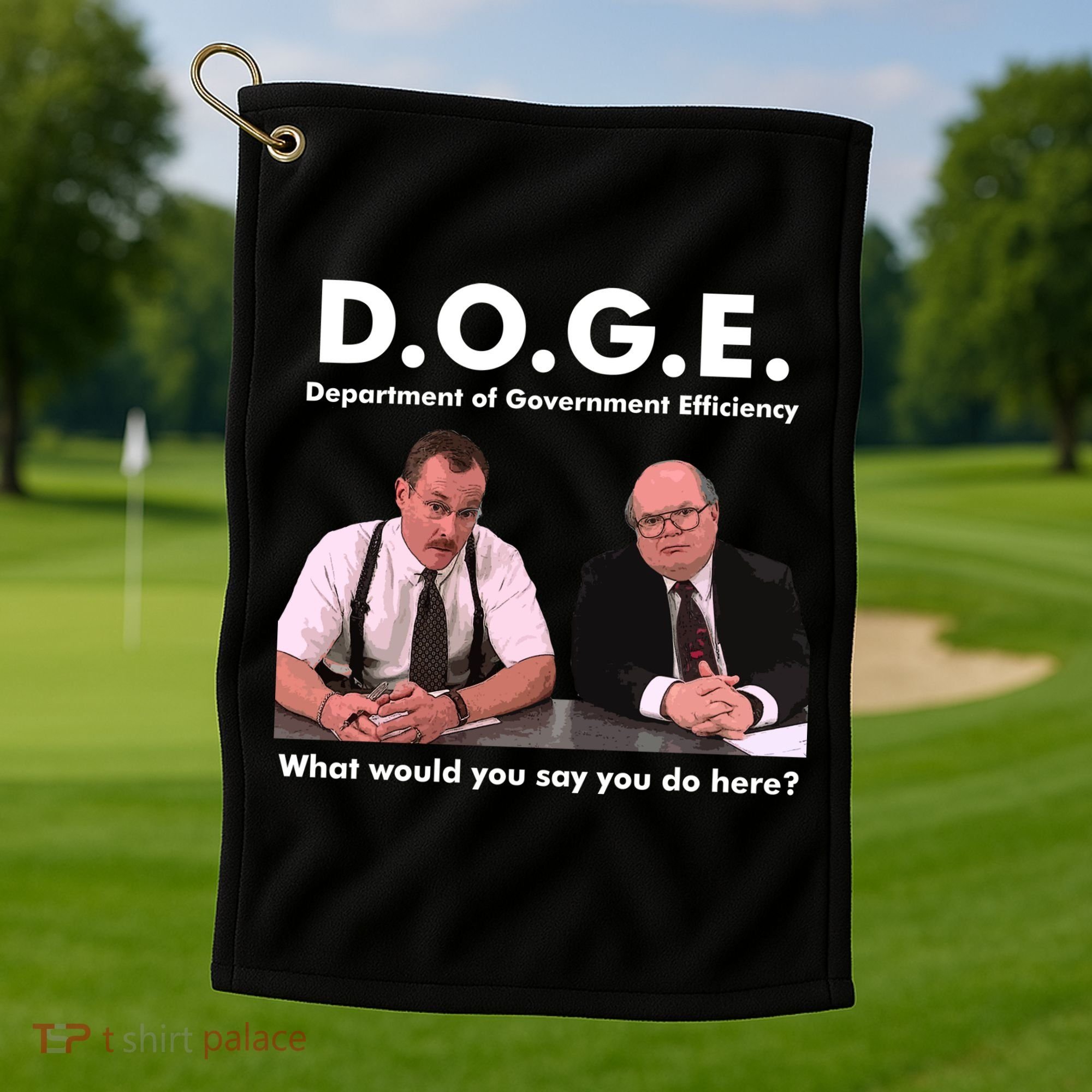 Funny D.O.G.E. What Would You Say You Do Here? Golf Towel