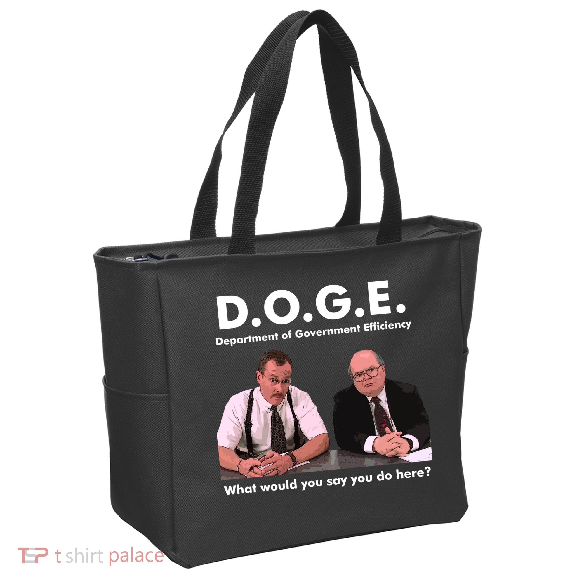 Funny D.O.G.E. What Would You Say You Do Here? Tote Bag
