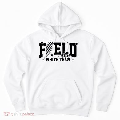 Field Day White Color Team Field Trip Hoodie