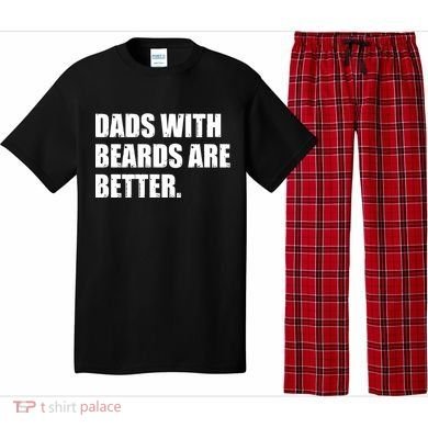 Funny Dads With Beards Are Better Pajama Set