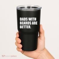 Funny Dads With Beards Are Better Tumbler thumb 2