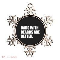 Funny Dads With Beards Are Better Ornament thumb 0