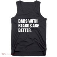 Funny Dads With Beards Are Better Tank Top thumb 0