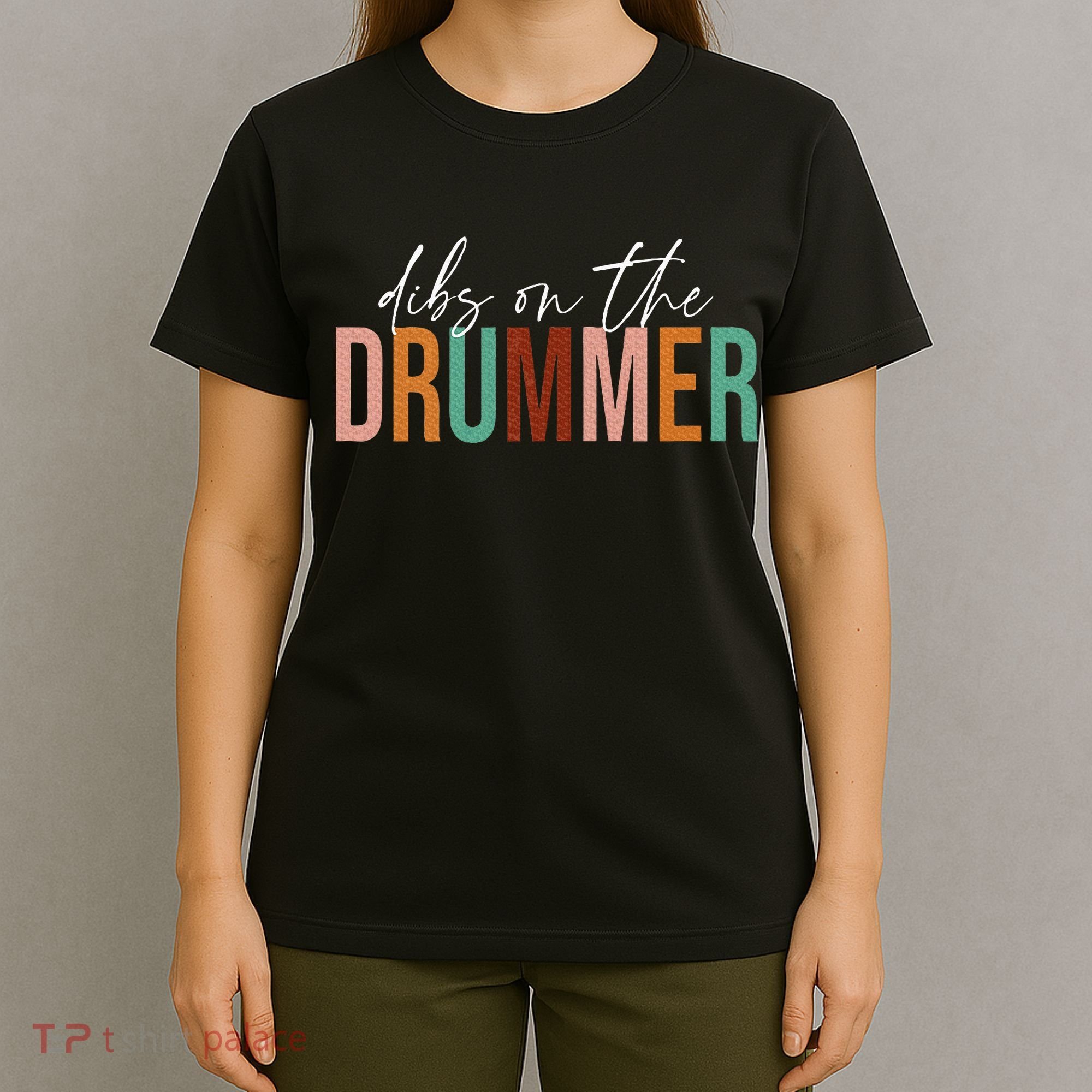 Funny Drummer Wife Dibs On The Drummer T-Shirt