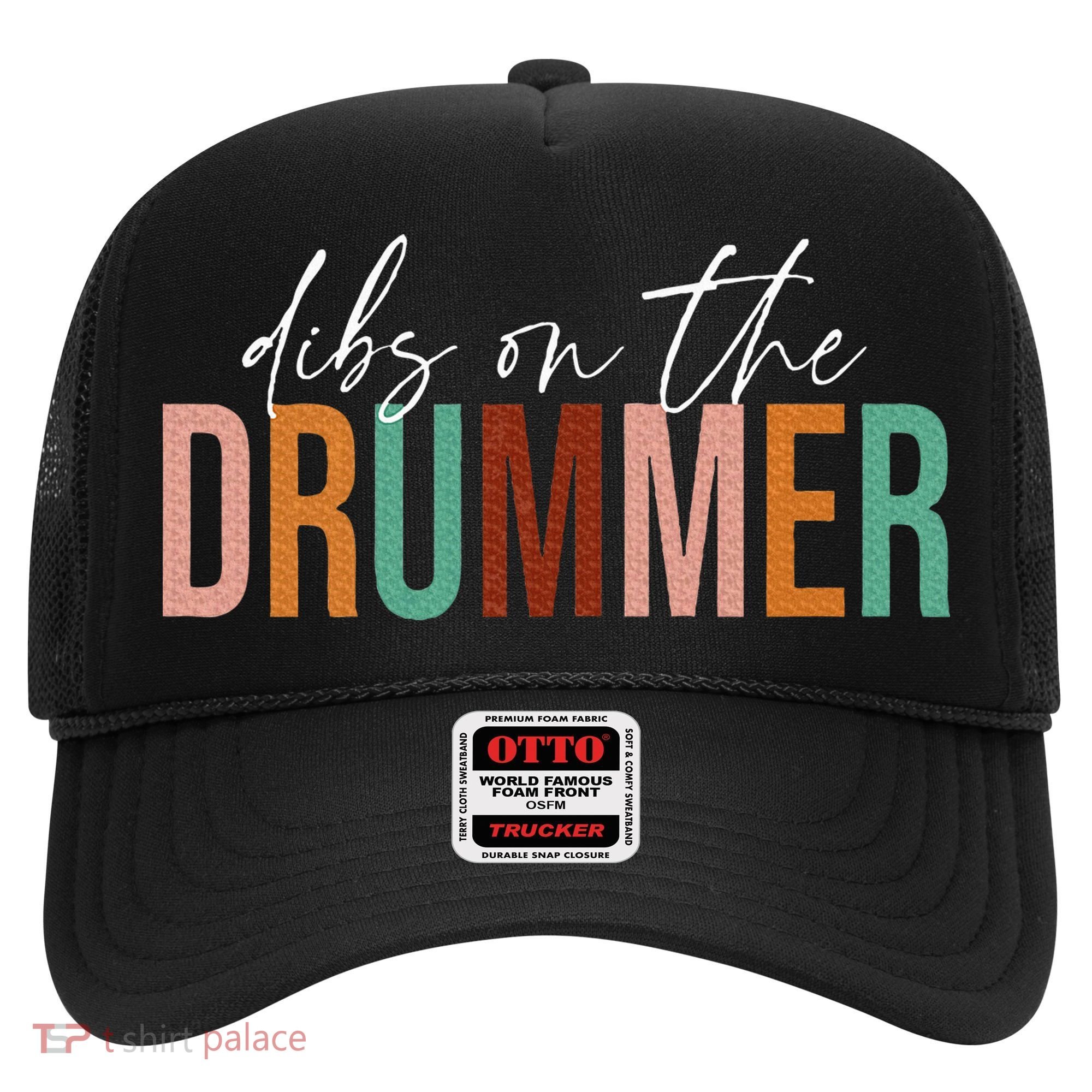 Funny Drummer Wife Dibs On The Drummer Hat