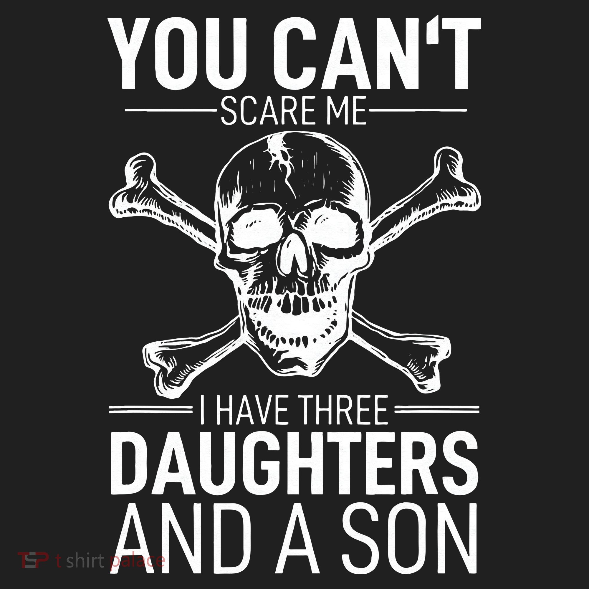 Father Day You Can´t Scare Me I Have 3 Daughters And A Son Hat