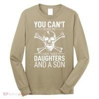 Father Day You Can´t Scare Me I Have 3 Daughters And A Son Long Sleeve Shirt thumb 0