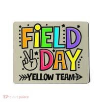 Field Day Yellow Team Funny For Teacher Field Day Games Mousepad thumb 0