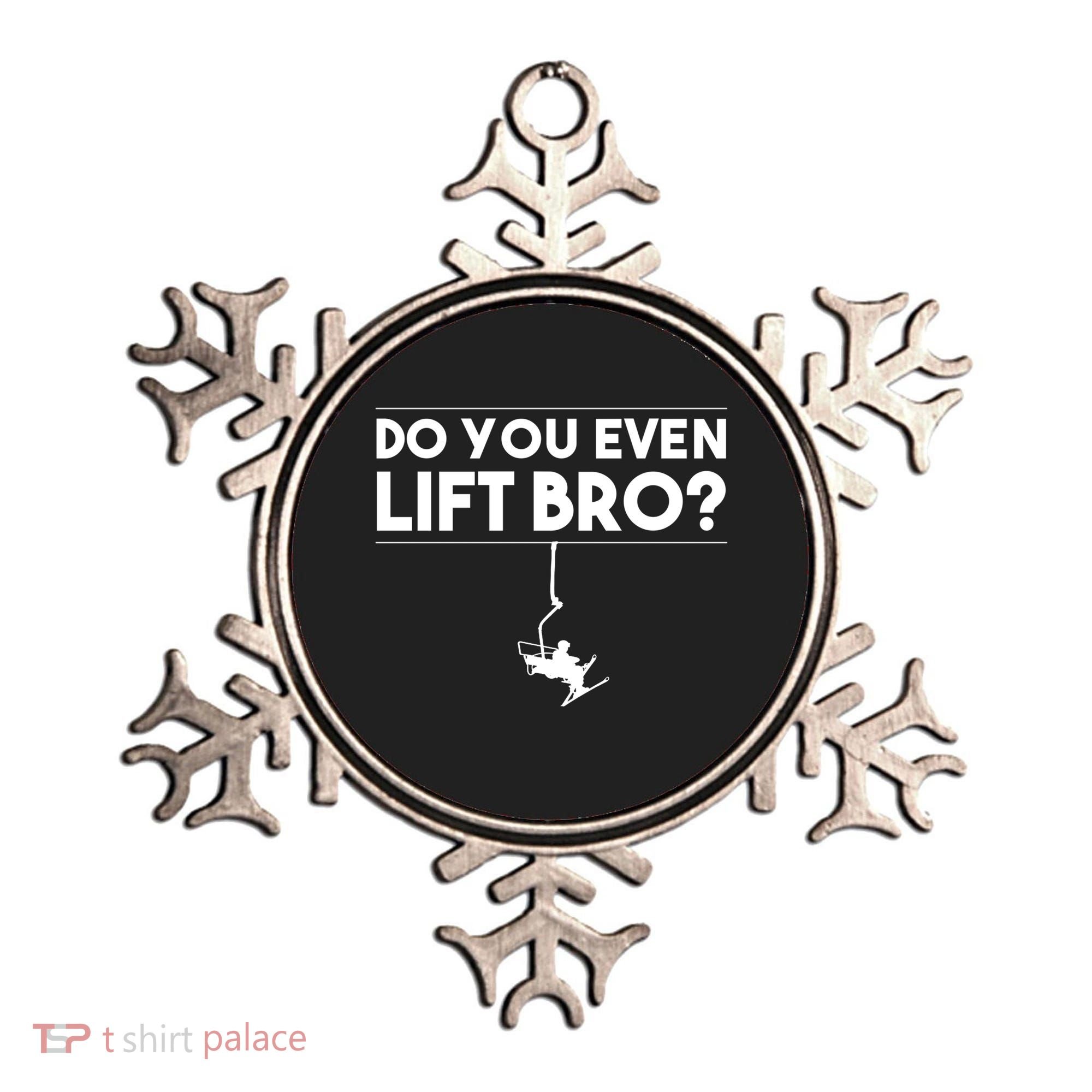 Funny Do You Even Lift Bro Gift Cute Skiing Lover Cool Gift Ornament