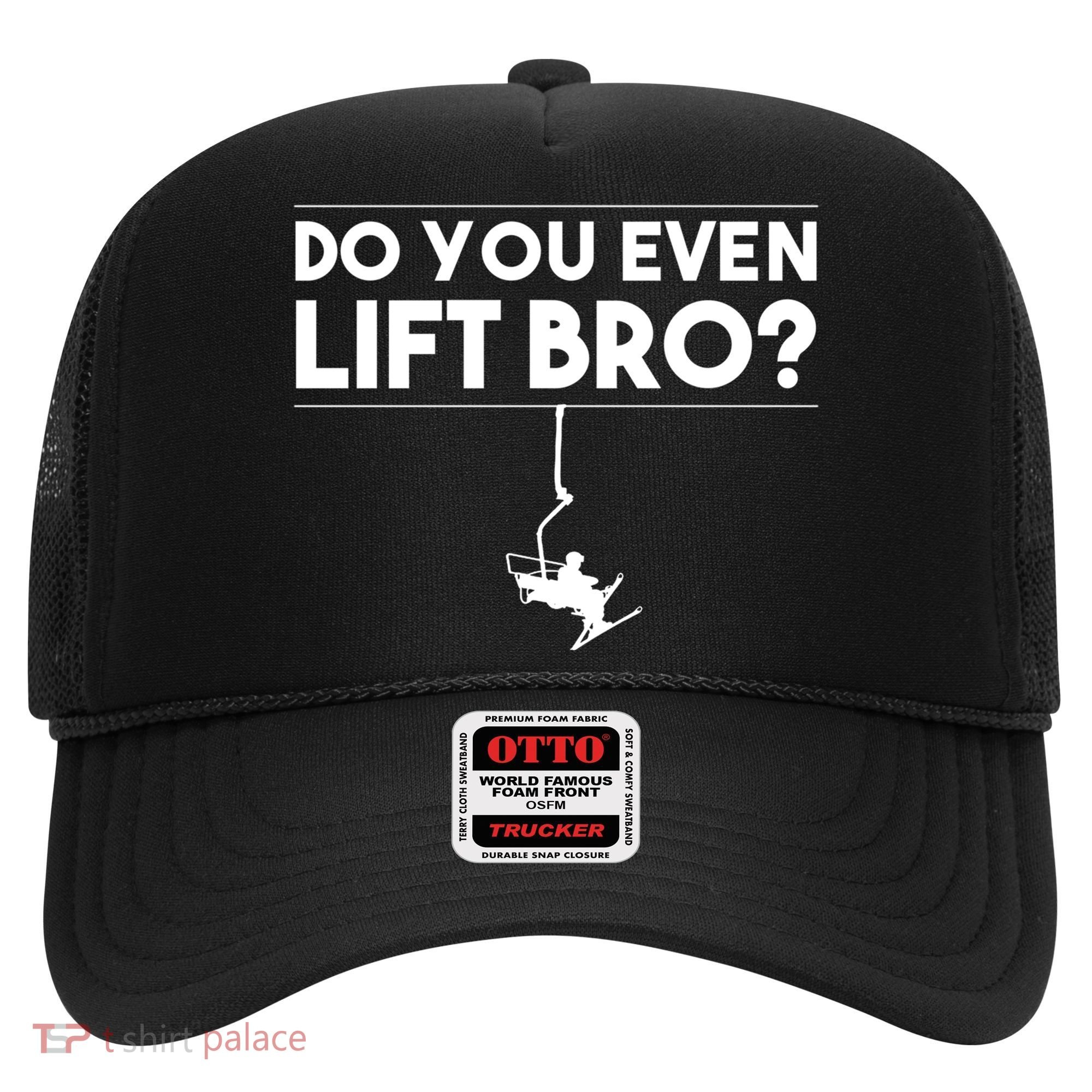Funny Do You Even Lift Bro Gift Cute Skiing Lover Cool Gift Hat