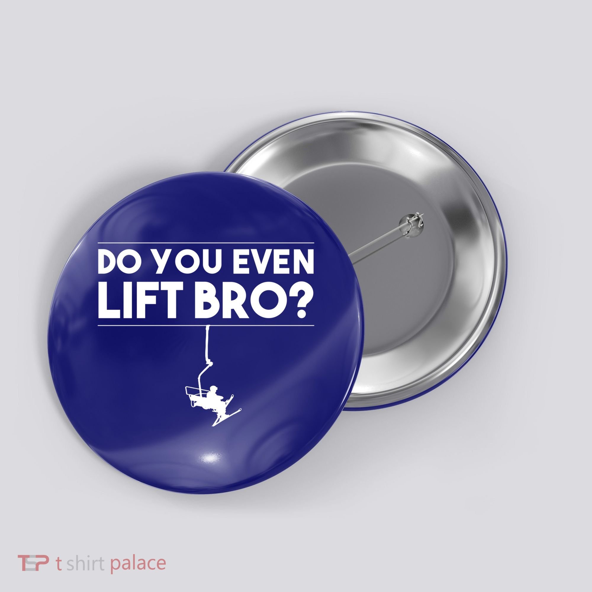 Funny Do You Even Lift Bro Gift Cute Skiing Lover Cool Gift Button