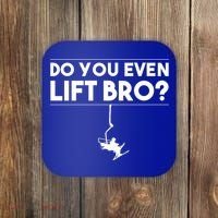 Funny Do You Even Lift Bro Gift Cute Skiing Lover Cool Gift Coaster thumb 0