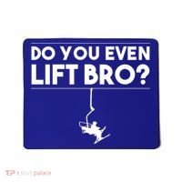 Funny Do You Even Lift Bro Gift Cute Skiing Lover Cool Gift Mousepad thumb 0
