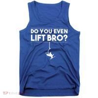 Funny Do You Even Lift Bro Gift Cute Skiing Lover Cool Gift Tank Top thumb 0