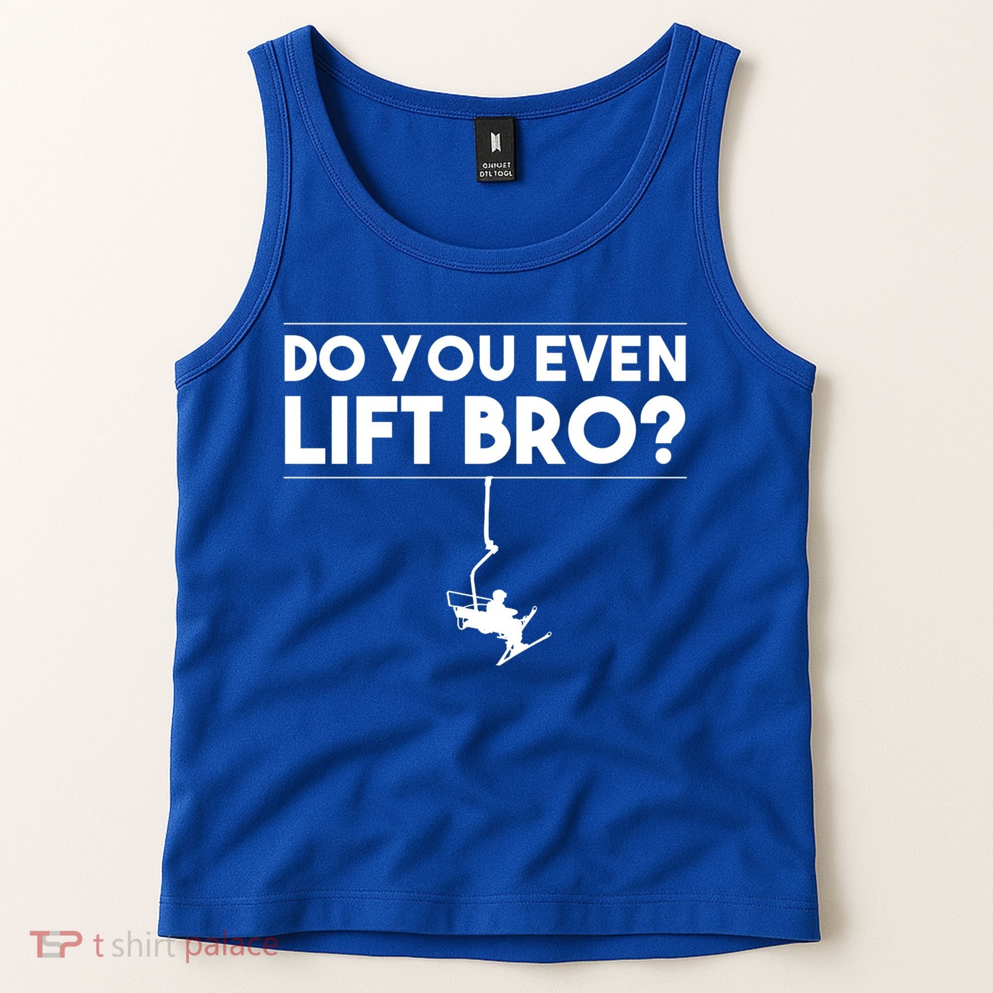 Funny Do You Even Lift Bro Gift Cute Skiing Lover Cool Gift Tank Top