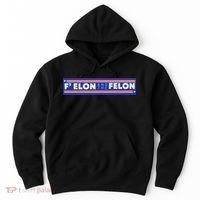 F Elon And The Felon Hoodie thumb 0