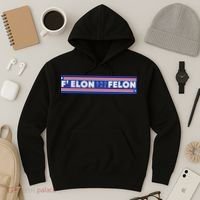 F Elon And The Felon Hoodie thumb 3