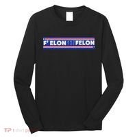 F Elon And The Felon Long Sleeve Shirt thumb 0