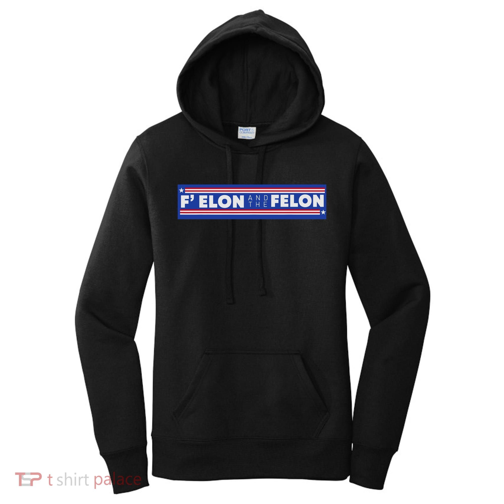 F Elon And The Felon Women's Hoodie