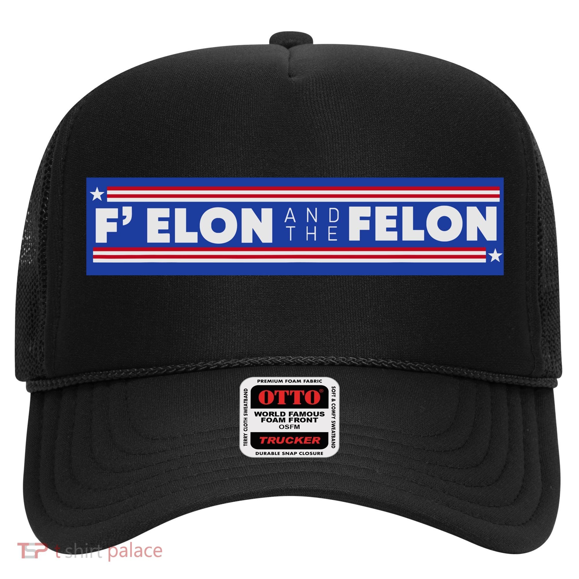 F Elon And The Felon Hat